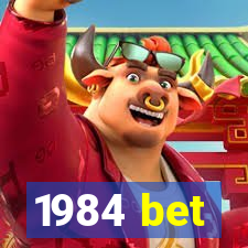 1984 bet